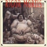 Rigor Mortis - Freaks