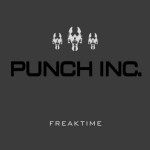 Punch Inc. - Freak Time