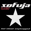 Sofuja - Het Idool Unplugged