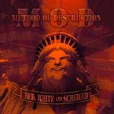 M.O.D. - Red, White And Screwed