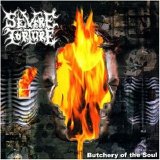 Severe Torture - Butchery Of The Soul