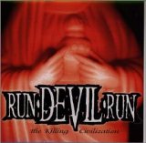 Run Devil Run - The Killing Civilization