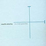 Needle Sharing - My Kind Came First