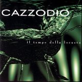 Cazzodio - Ill Tempo Della Locusta