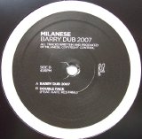 Milanese - Barry Dub 2007