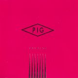 PIG - Painiac