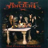 Ancient - Mad Grandiose Bloodfiends