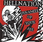 Hellnation - Dynamite Up Your Ass