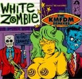 White Zombie - Night Crawlers: The KMFDM Remixes
