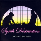 Merzbow & Carlos Giffoni - Synth Destruction