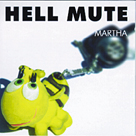 Hell Mute - Martha