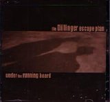 The Dillinger Escape Plan - Under The Running Board