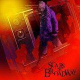 Scars On Broadway - Scars On Broadway
