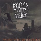 Epoch Of Unight - What Will Be Has Been