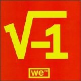 We - The Square Root Of Minus One
