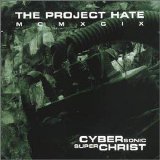 The Project Hate MCMXCIX - Cybersonic Superchrist