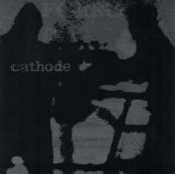 Cathode - A Machine That Never Falters