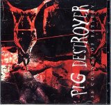 Pig Destroyer - 38 Counts Of Battery