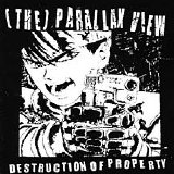 Parallax View - Destruction Of Property