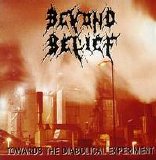 Beyond Belief - Towards The Diabolical Experiment