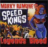 Marky Ramone And The Speed Kings - Legends Bleed