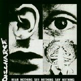 Discharge - Hear Nothing See Nothing Say Nothing