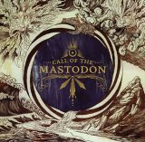 Mastodon - Call Of Mastodon