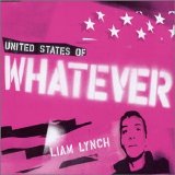 Liam Lynch - United States Of Whatever CDS