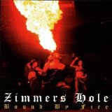 Zimmers Hole - Bound By Fire