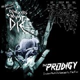 The Prodigy - Remixers Must Die