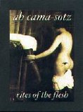 Ah Cama-Sotz - Rites Of The Flesh