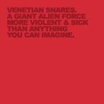 Venetian Snares - A Giant Alien Force More Violent And Sick Than Anything You Can Imagine