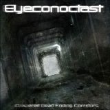 Eyeconoclasm - Clustered Dead Ending Corridor