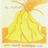 DJ Rupture - Low Income Tomorrowland