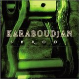 Karaboudjan - Sbrodj