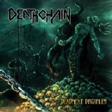 Deathchain - Deadmeat Disciples