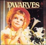 Dwarves - Thank Heaven For Little Girls/Sugarfix