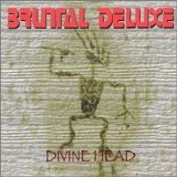 Brutal Deluxe - Divine Head