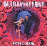 Ultraviolence - Psycho Drama