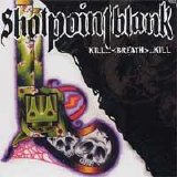 Shotpointblank - Kill Breath Kill EP