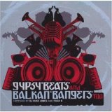 Various artists - Gypsy Beats And Balkan Bangers Too
