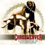 Chaosweaver - Puppetmaster Of Pandemonium