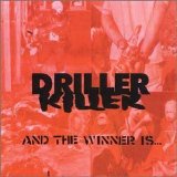 Driller Killer - And The Winner Is