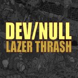 Dev/Null - Lazer Trash