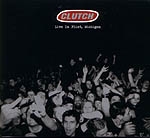 Clutch - Live In Flint Michigan