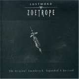 Lustmord - Zoetrope
