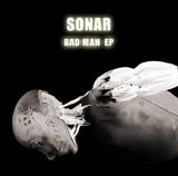 Sonar - Bad Man EP