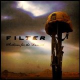 Filter - Anthems For The Damned