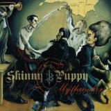 Skinny Puppy - Mythmaker
