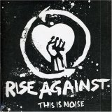 Rise Against - This Is Noise